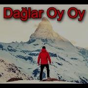 Elcin Dadasov Daglar Oy Oy