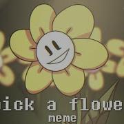 Pick A Flower Undertale