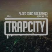 Faded Dino Roc Remix