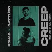 R3Hab Creep R3Hab Chill Remix