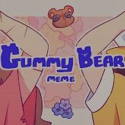 Gummy Bear Meme