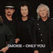 Smokie Only You Lyrics