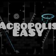 Acropolis Easy Geometry Dash