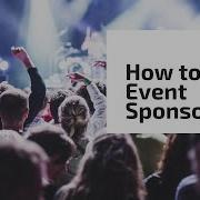 How To Get Sponsorship For Your Events