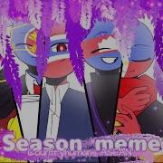 Seasons Meme Countryhumans Owo