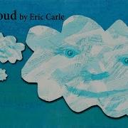 Little Cloud By Eric Carle