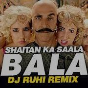 Bala Bala Hindi Song Dj