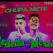 Mc Delta Mete Chupa