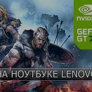 Vikings Wolves Of Midgard Testing On Geforce Gt 630M