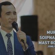 Murodjon Soipnazarov Mast Bo Lamiz Мурод Соипназаров Маст Буламиз Jonli Ijro