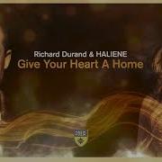 Give Your Heart A Home By Richard Durand Haliene