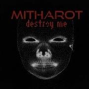 Mitharot Destroy Me Mr Kitty Cover