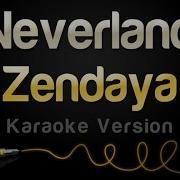 Zendaya Neverland Karaoke