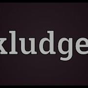 Kludge Meaning