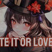 Nightcore Hate It Or Love It Neffex