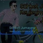 Sohbet Jumayew Keyijegim Mp3Skacat