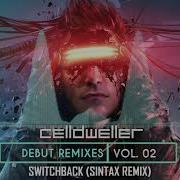 Celldweller Switchback Remix By Sintax