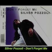 Silver Pozzoli Don T Forget Me