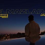 Olmazlara Inat Remix