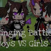 Singing Battle Girls Vs Boys Assassin Class Gacha Life