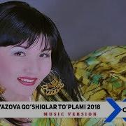 Sarvinoz Quryazova Qo Shiqlar To Plami 2018 Сарвиноз Курязова