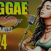 Reggae 2024 New Songs