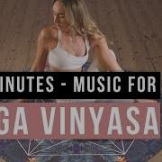 Music For Yoga Vinyasa Flow