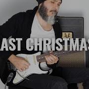 Wham Last Christmas Rock Metal Guitar Cover