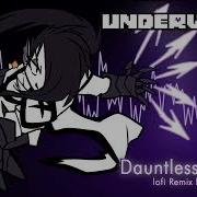 Underverse Ost Dauntless Assault Lofi Remix Xundyne S Theme