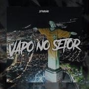 Vapo No Setor Slowed