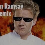 Gordon Ramsay Remix Fuck Of