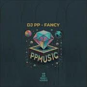 Dj Pp Fancy