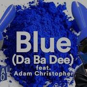 We Rabbitz Adam Christopher Blue Da Ba Dee