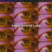 Thin White Lies 5Sos