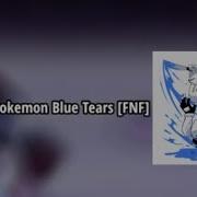 Revenge Pokemon Blue Tears Fnf