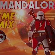 Star Wars The Mandalorian Theme Styzmask Remix