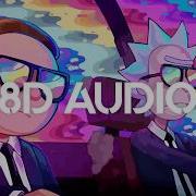 Rick And Morty 8D Audio Evil Morty Theme Song Feewet Trap Remix