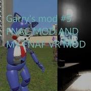 Garry S Mod 5 My Fnaf Vr Mod And Fnac Mod