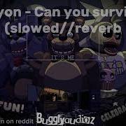 Can You Survive Rezyon Ultra Slowed