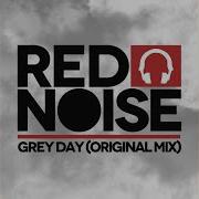 Red Noise Grey Day