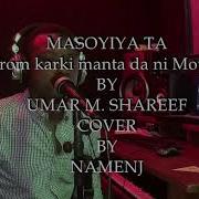 Masoyiya Ta Umar M Shareef Cover Produced By Drimzbeat