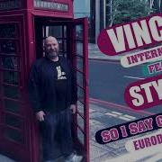 Vincent International Feat Stylove So I Say Goodbye Eurodance Remix