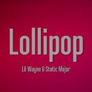 Lil Wayne Lollipop Ft Static Lyrics