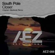 South Pole Closer Original Mix