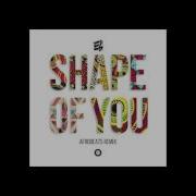 Shape Of You Afrobeats Remix