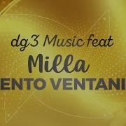 Milla Vento Ventania Feat Milla