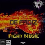 De Froiz Fight Music