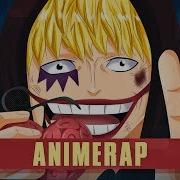 Animerap Реп Про Коразона Донкихота Росинанта Ван Пис One Piece