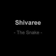 The Snake Shivaree