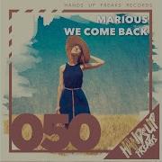 Marious We Come Back Extended Mix